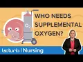 Supplemental Oxygen Fundamentals - Med-Surg Nursing Lecturio Nursing