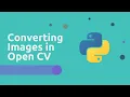 1 2 Converting Images using Open CV Image Processing Codenzyme