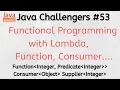 JC - Functional Interfaces Predicate Supplier Consumer UnaryOperator BinaryOperator
