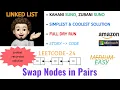 Swap Nodes in Pairs MICROSOFT AMAZON Leetcode-24 Live Code Explanation