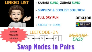 Swap Nodes in Pairs MICROSOFT AMAZON Leetcode-24 Live Code Explanation