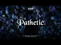 Download Lagu Hyndia - Pathetic ( Official Music Video )