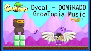 Download Dycal - DOMiKADO | GrowTopia Music #19 MP3