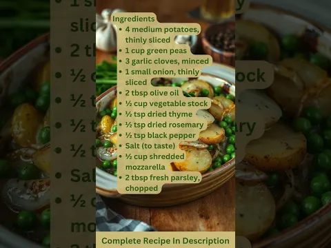 Garlic Herb Potato & Pea Bake Recipe by What Shall I Cook