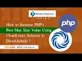 How to Increase PHP s post max size value using CloudLinux Selector in DirectAdmin