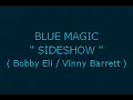 Blue Magic - Sideshow