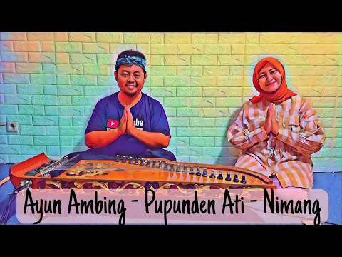 Download MP3 Ayun Ambing - Pupunden Ati - Nimang | Medley Lagu - Lagu Ngaras \u0026 Siraman | Halimpu #merdu #relaxing