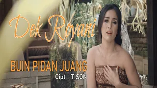 Download Dek Royani - Buin Pidan Juang (Official Video Klip Musik) MP3