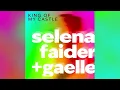 King Of My Castle - Gaelle & Selena Faider