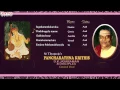 Sri Thyagaraja’s PANCHARATHNA KRITHIS D K JAYARAMAN Classical Vocal