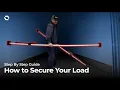 How to Secure Your Load Step-By-Step Guide