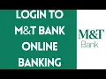 How to Login to M T Bank Online Banking