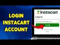 How To Login Instacart Account 2025 Instacart Sign Guide