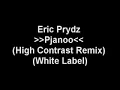 Eric Prydz 'Pjanoo High Contrast Remix