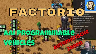 Factorio AAI Vehicles 102 - Automatisch Zonen setzen