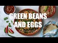 Ejotes con Huevo Mexican Green Beans and Eggs - Best Breakfast Ever