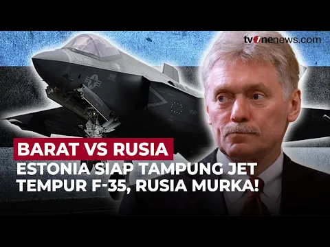 Estonia Siap Tampung Jet Tempur F-35, Rusia Murka!