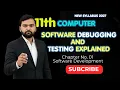 Software Debugging and Testing Explained Chapter 1 Software Development 1st Year Computer Science