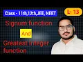 Graph - 13 Signum function Greatest integer function or GIF PHYSICS