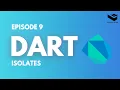 Dart Isolates Explained Series Finale Dart Programming Language Full Course