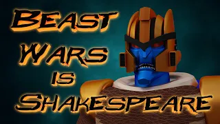 Beast Wars Is Shakespeare The Value of Garbage Media