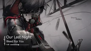 Download Nightcore - Bleed For You (Our Last Night) MP3