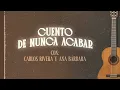 Carlos Rivera, Ana Barbara - Cuento de Nunca Acabar (Karaoke)