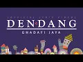 Lagu Ghadafi Jaya - Dendang [Official Lyric Video]