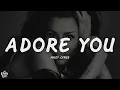 Download Lagu Miley Cyrus - Adore You (Lyrics)