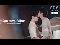 Download Lagu DOCTOR'S MINE หมอน่ารักคนนี้เป็นของผม l EP.8 [4/4]