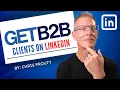 B2B LinkedIn Content Marketing - How To Get B2B Clients From LinkedIn