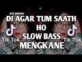 DJ agar tum Saath ho (mengkane) viral!!! tik tok (UCIL KOMANG) 30 DETIK