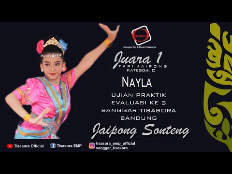 Download MP3 NAYLA JUARA 1 - TARI JAIPONG SONTENG / SEUNGGAH - UJIAN EVALUASI KE 3 SANGGAR TISASORA BANDUNG