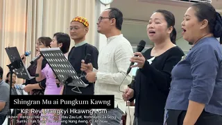 SHINGRAN MU AI PUNGKUM KAWNG Rev Mangkyi Hkawng Lum 