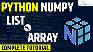 NumPy Arrays vs Python Lists - What is the Difference Machine Learning Tutorial