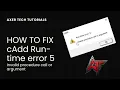 HOW TO FIX cAdd RUNTIME ERROR 5 INVALID PROCEDURE CALL OR ARGUMENT