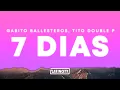 Download Lagu Gabito Ballesteros, Tito Double P – 7 Días (Letra)