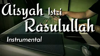 aisyah istri rasulullah instrumental