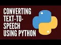 Convert Text to Speech using Python gTTS Google Text-to-Speech