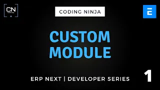 How to Create a Custom Module in ERP Next Developer Series