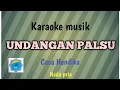Lagu UNDANGAN PALSU - Karaoke musik Nada pria ( Caca Handika )