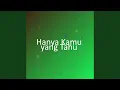 Download Lagu Hanya Kamu yang Tahu