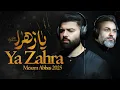 Ya Zahra | Mesum Abbas | Bibi Fatima Noha 2025 | Hussain Faisal | Ayyam e Fatima