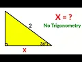 Only 1 Can Solve This Without Using Trigonometry