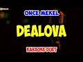 Download Lagu ONCE MEKEL ‼️ DIALOVA ‼️ VOKAL COWOK ‼️ ( KARAOKE DUET )