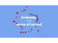 Animate to the wave of sound tutorial