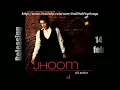 Jhoom - Title Song (R&B Mix) - Ali Zafar - Jhoom (2011)