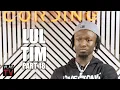Lul Tim on Lil Durk Saying King Von Got Killed By a Nerd Part 18