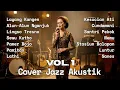 Lagu Dengar Sekali, Langsung Ketagihan | Acoustic Jazz Cover Lagu Jawa - Vol. 1