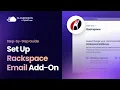 How to Set Up Rackspace Email Add-On on Cloudways